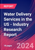 Water Delivery Services in the US - Industry Research Report- Product Image