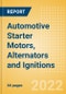 Automotive Starter Motors, Alternators and Ignitions - Global Sector Overview and Forecast (Q1 2022 Update) - Product Thumbnail Image