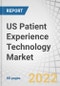 US Patient Experience Technology Market by Component (Technology (Patient Rounding, Patient experience survey), Consulting Services) & Facility Type (Acute Care, Post Acute Care, Non Acute Care (Physicians Office, Clinics)) - Forecasts to 2026 - Product Thumbnail Image
