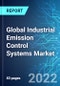 Global Industrial Emission Control Systems Market: Analysis by Product Type, By Region Size & Trends with Impact of Covid-19 and Forecast up to 2025 - Product Thumbnail Image