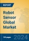 Robot Sensor Global Market Insights 2024, Analysis and Forecast to 2029, by Manufacturers, Regions, Technology - Product Image