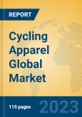 Cycling Apparel Global Market Insights 2023, Analysis and Forecast to 2028, by Manufacturers, Regions, Technology, Application, Product Type- Product Image