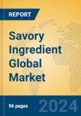 Savory Ingredient Global Market Insights 2024, Analysis and Forecast to 2029, by Manufacturers, Regions, Technology, Application- Product Image