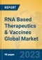 RNA Based Therapeutics & Vaccines Global Market Insights 2023, Analysis and Forecast to 2028, by Manufacturers, Regions, Technology, Product Type - Product Image