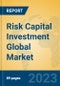 Risk Capital Investment Global Market Insights 2023, Analysis and Forecast to 2028, by Market Participants, Regions, Technology, Application, Product Type - Product Thumbnail Image