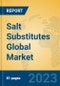 Salt Substitutes Global Market Insights 2023, Analysis and Forecast to 2028, by Manufacturers, Regions, Technology, Product Type - Product Image
