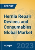 Hernia Repair Devices and Consumables Global Market Insights 2023, Analysis and Forecast to 2028, by Manufacturers, Regions, Technology, Application, Product Type- Product Image