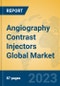 Angiography Contrast Injectors Global Market Insights 2023, Analysis and Forecast to 2028, by Manufacturers, Regions, Technology, Application, Product Type - Product Image