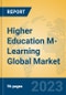 Higher Education M-Learning Global Market Insights 2023, Analysis and Forecast to 2028, by Manufacturers, Regions, Technology, Application, Product Type - Product Thumbnail Image