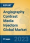Angiography Contrast Media Injectors Global Market Insights 2023, Analysis and Forecast to 2028, by Manufacturers, Regions, Technology, Application, Product Type - Product Image