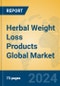 Herbal Weight Loss Products Global Market Insights 2024, Analysis and Forecast to 2029, by Manufacturers, Regions, Technology, Application, Product Type - Product Image
