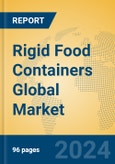 Rigid Food Containers Global Market Insights 2024, Analysis and Forecast to 2029, by Manufacturers, Regions, Technology, Application- Product Image