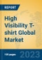 High Visibility T-shirt Global Market Insights 2023, Analysis and Forecast to 2028, by Manufacturers, Regions, Technology, Application, Product Type - Product Image