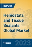 Hemostats and Tissue Sealants Global Market Insights 2023, Analysis and Forecast to 2028, by Manufacturers, Regions, Technology, Application, Product Type- Product Image