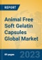 Animal Free Soft Gelatin Capsules Global Market Insights 2023, Analysis and Forecast to 2028, by Manufacturers, Regions, Technology, Application, Product Type - Product Image