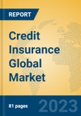Credit Insurance Global Market Insights 2023, Analysis and Forecast to 2028, by Manufacturers, Regions, Technology, Product Type- Product Image