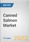 Canned Salmon Market by Nature, Type and Sales Channel: Global Opportunity Analysis and Industry Forecast, 2021-2030 - Product Thumbnail Image