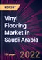Vinyl Flooring Market in Saudi Arabia 2022-2026 - Product Thumbnail Image