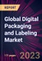 Global Digital Packaging and Labeling Market 2023-2027 - Product Thumbnail Image