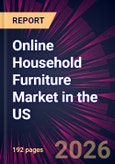 Online Household Furniture Market in the US 2026-2030- Product Image