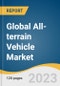 Global All-terrain Vehicle Market Size, Share & Trends Analysis Report by Engine Type (Below 400cc, 400cc - 800cc, Above 800cc), Application (Agriculture, Sports, Recreation, Military & Defense), Region, and Segment Forecasts, 2023-2030 - Product Image