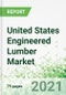 United States Engineered Lumber Market 2021-2025 - Product Thumbnail Image