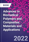 Advances in Biomedical Polymers and Composites. Materials and Applications- Product Image