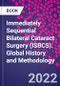 Immediately Sequential Bilateral Cataract Surgery (ISBCS). Global History and Methodology - Product Image