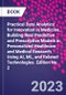 Practical Data Analytics for Innovation in Medicine. Building Real Predictive and Prescriptive Models in Personalized Healthcare and Medical Research Using AI, ML, and Related Technologies. Edition No. 2 - Product Thumbnail Image