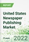 United States Newspaper Publishing Market 2022-2026 - Product Thumbnail Image