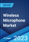 Wireless Microphone Market: Global Industry Trends, Share, Size, Growth, Opportunity and Forecast 2023-2028 - Product Thumbnail Image