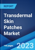 Transdermal Skin Patches Market: Global Industry Trends, Share, Size, Growth, Opportunity and Forecast 2023-2028- Product Image