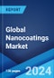 Global Nanocoatings Market Report by Product Type, End-User, and Region 2024-2032 - Product Image