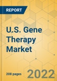 U.S. Gene Therapy Market - Industry Outlook & Forecast 2022-2027- Product Image