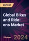 Global Bikes and Ride-ons Market for Babies and Children Market 2024-2028 - Product Image