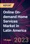Online On-demand Home Services Market in Latin America 2024-2028 - Product Image