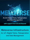 Metaverse Infrastructure: AI, IoT, Digital Twins, Teleoperation and Data Management with support from 5G and Beyond- Product Image