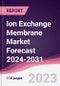 Ion Exchange Membrane Market Forecast 2024-2031 - Product Image