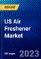 US Air Freshener Market (2023-2028) by Product, Customers, Applications, and Distribution Channel, Competitive Analysis, Impact of Covid-19 with Ansoff Analysis - Product Image