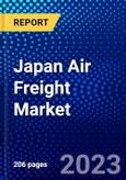 Japan Air Freight Market (2023-2028) by Services, Carrier Type, Destination, and End-User, Competitive Analysis, Impact of Covid-19, Impact of Economic Slowdown & Impending Recession with Ansoff Analysis- Product Image