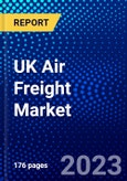 UK Air Freight Market (2023-2028) by Services, Destination, Carrier Type, and End-User, Competitive Analysis, Impact of Covid-19 with Ansoff Analysis- Product Image