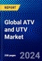 Global ATV and UTV Market (2023-2028) by Vehicle Type, Displacement, Fuel Type and, End-User, Competitive Analysis, and Impact of Covid-19 with Ansoff Analysis - Product Image