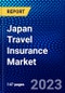 Japan Travel Insurance Market (2023-2028) by Insurance Coverage, Distribution Channel, and End-User, Competitive Analysis, Impact of Covid-19, Impact of Economic Slowdown & Impending Recession with Ansoff Analysis - Product Thumbnail Image