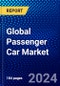 Global Passenger Car Market (2023-2028) Competitive Analysis, and Impact of Covid-19 with Ansoff Analysis - Product Thumbnail Image