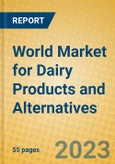 World Market for Dairy Products and Alternatives- Product Image