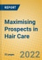 Maximising Prospects in Hair Care - Product Thumbnail Image
