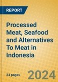 Processed Meat, Seafood and Alternatives To Meat in Indonesia- Product Image