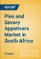 Pies and Savory Appetisers (Savory and Deli Foods) Market in South Africa - Outlook to 2025; Market Size, Growth and Forecast Analytics - Product Thumbnail Image