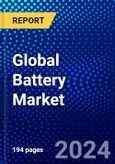Global Battery Market (2023-2028) by Type, Technology Type, Application, and Geography , Competitive Analysis, Impact of Covid-19, Ansoff Analysis- Product Image