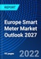 Europe Smart Meter Market Outlook 2027 - Product Thumbnail Image